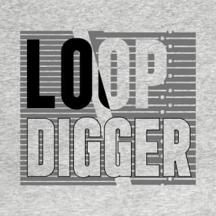 Loop Digger T-Shirt